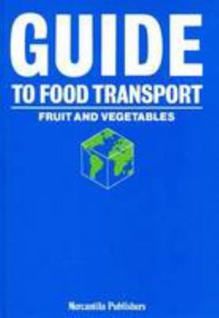 Hardcover Guide to Food Transport: Fruit & Vegetables Book