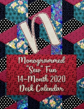Paperback N: Monogrammed "Sew" Fun 14-Month 2020 Desk Calendar Book