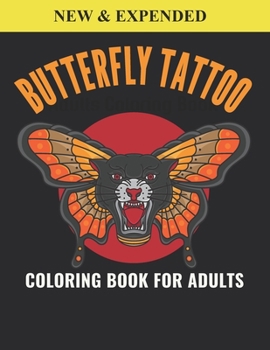 Paperback Butterfly Tattoo Coloring Book For Adults: An Butterfly Tattoo Coloring Book with Fun Easy, Amusement, Stress Relieving & much more For Adults, Men, G Book