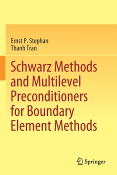 Paperback Schwarz Methods and Multilevel Preconditioners for Boundary Element Methods Book