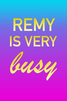 Remy: I'm Very Busy 2 Year Weekly Planner with Note Pages (24 Months) | Pink Blue Gold Custom Letter R Personalized Cover | 2020 - 2022 | Week ... | Plan Each Day, Set Goals & Get Stuff Done