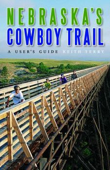Paperback Nebraska's Cowboy Trail: A User's Guide Book