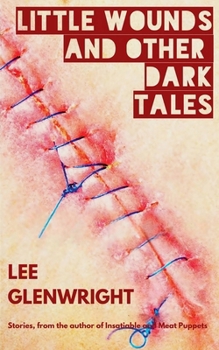 Paperback Little Wounds and Other Dark Tales Book