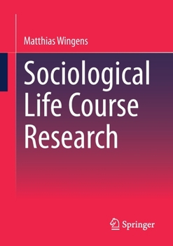 Paperback Sociological Life Course Research Book