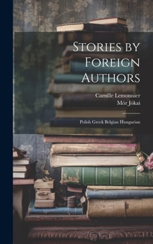 Hardcover Stories by Foreign Authors: Polish Greek Belgian Hungarian Book