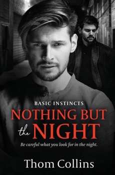 Nothing But the Night (Basic Instincts)