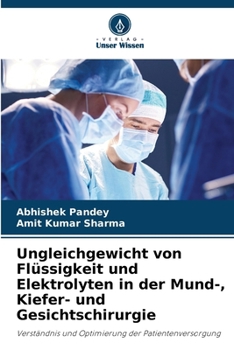 Paperback Ungleichgewicht von Flüssigkeit und Elektrolyten in der Mund-, Kiefer- und Gesichtschirurgie [German] Book