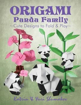 Paperback Origami Panda Family: Cute Designs to Fold and Play Book