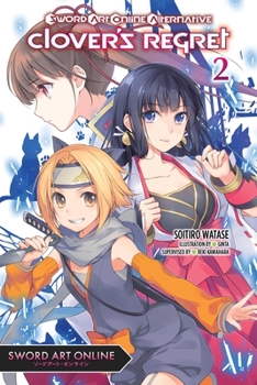 Paperback Sword Art Online Alternative Clover's Regret, Vol. 2 (Light Novel): Volume 2 Book