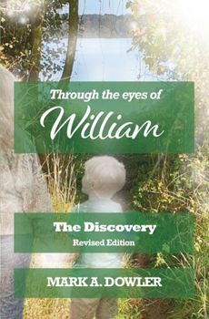 Paperback Through the eyes of William: The Discovery Book