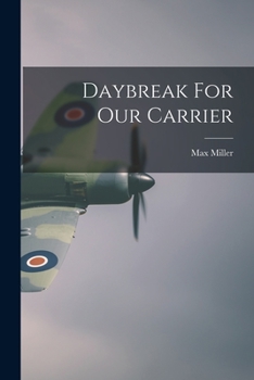 Paperback Daybreak For Our Carrier Book