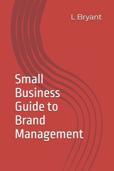 Paperback Small Business Guide to Brand Management Book