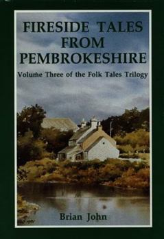 Hardcover Fireside Tales from Pembrokeshire (Folk Tales Trilogy) Book
