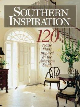 Paperback Southern Inspiration: 140 Home Plans Inspired by the American South Book