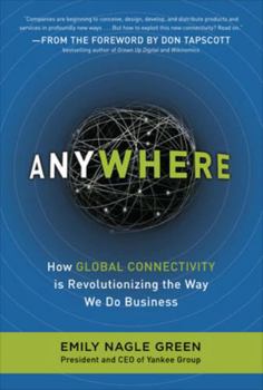 Hardcover Anywhere: How Global Connectivity Is Revolutionizing the Way We Do Business Book