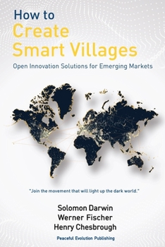 Paperback How to Create Smart Villages: Open Innovation Solutions for Emerging Markets Book