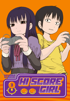 Hi Score Girl 3 - Book #3 of the High Score Girl