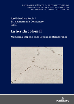 Hardcover La herida colonial: Memoria e imperio en la España contemporánea [Spanish] Book