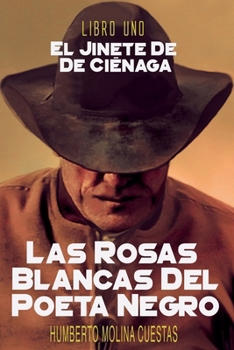 Paperback El Jinete de la Cienaga: Libro Uno [Spanish] Book