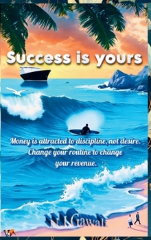 Hardcover Success Is Yours: 37 formulas for success and growth: 37 Formulas for Success and Growth Book