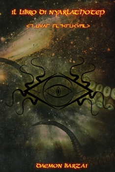 Paperback Il Libro di Nyarlathotep: Il Caos Strisciante [Italian] Book