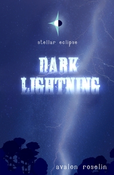 Paperback Stellar Eclipse: Dark Lightning Book