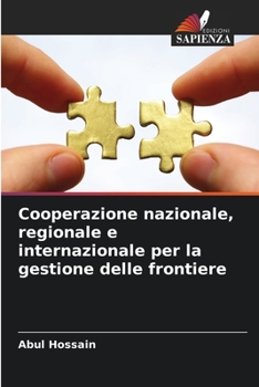 Paperback Cooperazione nazionale, regionale e internazionale per la gestione delle frontiere [Italian] Book