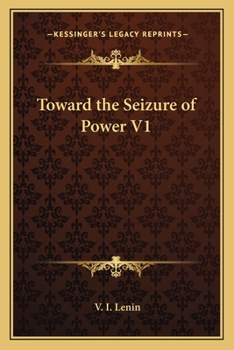 Toward the Seizure of Power, V1