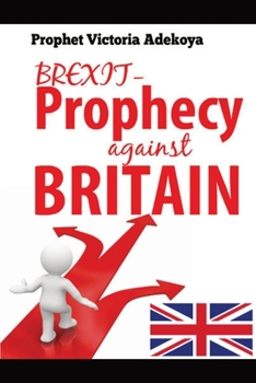 Paperback BREXIT - Prophecy Against United Kingdom [Large Print] Book