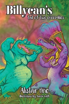 Paperback Billycan's Tail of Two Crocodiles Book