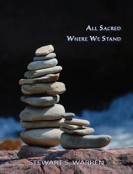 Paperback All Sacred Where We Stand: 21st Century Symbolist Poetry Book