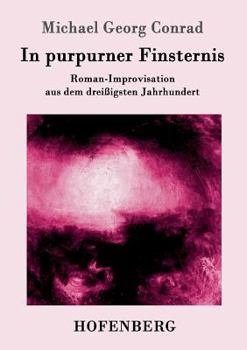 Paperback In purpurner Finsternis: Roman-Improvisation aus dem dreißigsten Jahrhundert [German] Book