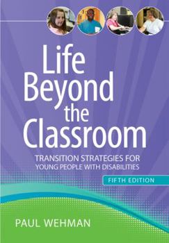 Hardcover Life Beyond the Classroom: Transition Strategies for Young People with Disabilities Book