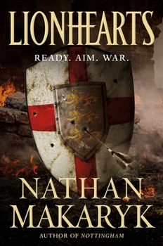 Lionhearts - Book #2 of the Nottingham