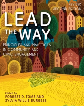 Paperback Lead the Way: Principles and Practices in Community and Civic Engagement Book