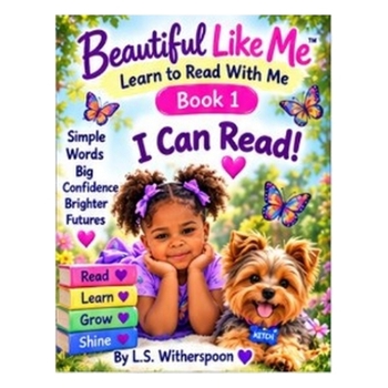 Beautiful Like Me: Learn to Read With Me: Book 1 — I Can Read