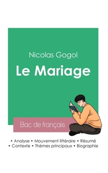 Paperback Réussir son Bac de français 2023: Analyse du Mariage de Nicolas Gogol [French] Book