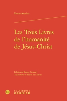 Les Trois Livres de l'Humanite de Jesus-Christ (French Edition)