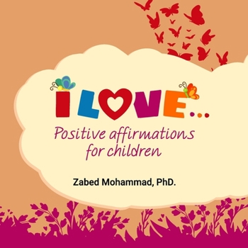 Paperback I Love... Positive affirmations for children Book