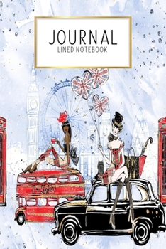 Paperback Journal Lined Notebook: London England UK Britain - Blank Lined Journal - Gratitude Journal - 6" x 9" 100 Pg -Motivational Quotes - Self-Care Book