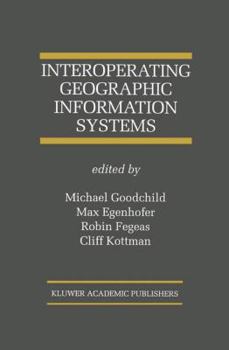 Paperback Interoperating Geographic Information Systems Book