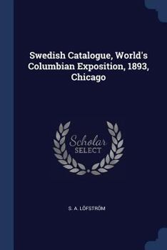 Paperback Swedish Catalogue, World's Columbian Exposition, 1893, Chicago Book