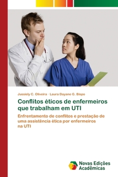 Paperback Conflitos éticos de enfermeiros que trabalham em UTI [Portuguese] Book