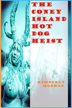 Paperback The Coney Island Hot Dog Heist Book