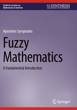 Paperback Fuzzy Mathematics: A Fundamental Introduction Book