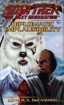 Diplomatic Implausibility (Star Trek: The Next Generation, #61) - Book #61 of the Star Trek: The Next Generation