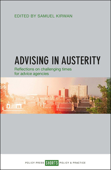 Paperback Advising in Austerity: Reflections on Challenging Times for Advice Agencies Book