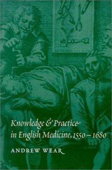 Paperback Knowledge and Practice in English Medicine, 1550-1680 Book