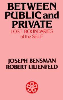 Paperback Between Public and Private: The Lost Boundaries of the Self Book