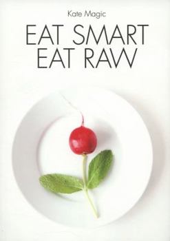 Paperback Eat Smart Eat Raw Book